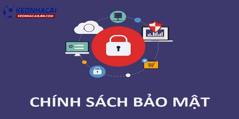 Thông tin sơ lược về chính sách bảo mật